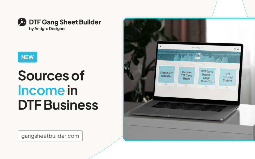 Sources of Income in DTF Business