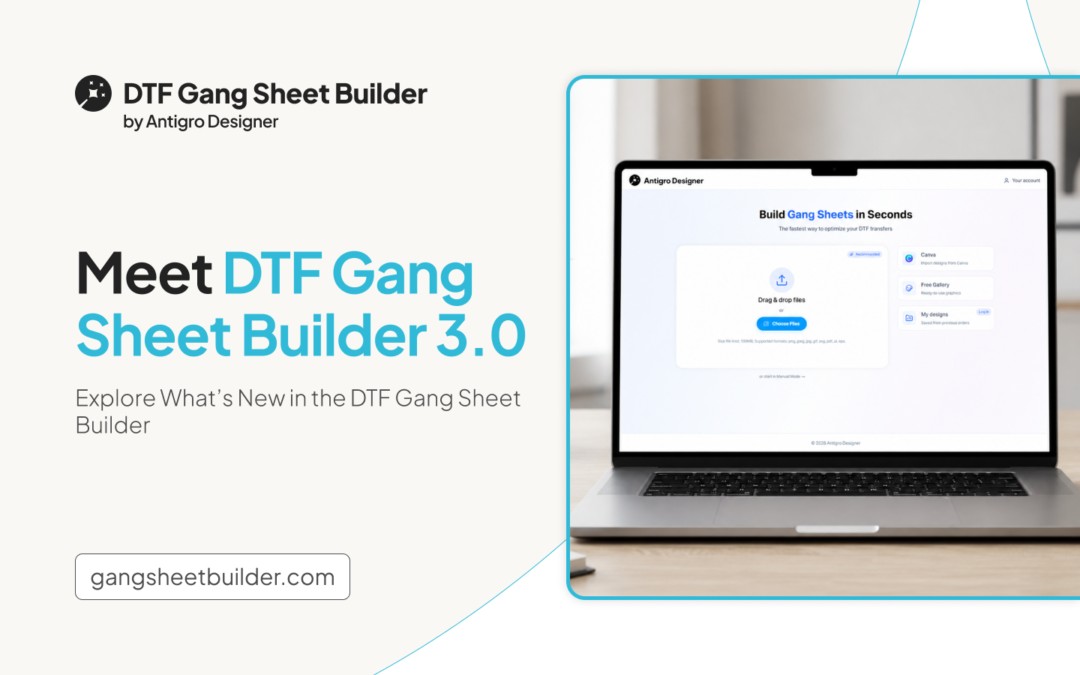 Meet DTF Gang Sheet Builder 3.0: A Faster, Mobile-Friendly Way to Order DTF Prints
