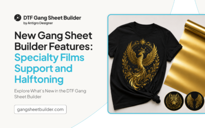 New Gang Sheet Builder Features – Specialty Films Support and Halftoning